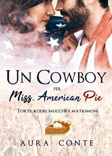 Un Cowboy per Miss American pie